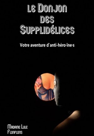 Le Donjon des Supplidélices (ebook pdf)